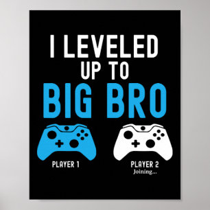 Leveling Up To Big Brother Design Video Game Playe Poster