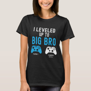 Leveling Up To Big Brother Design Video Game Playe T-Shirt