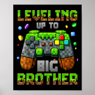 Leveling Up To Big Brother For Gamer Boys Kids Gam Poster