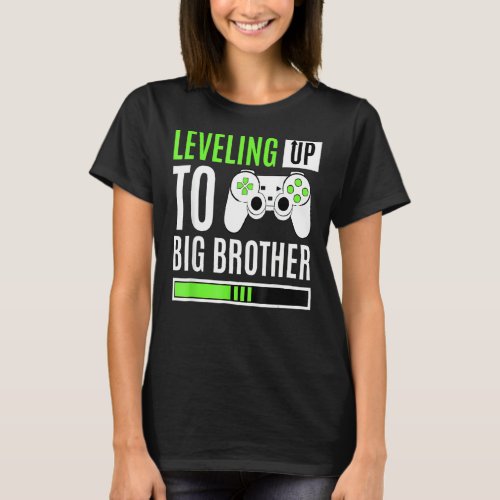 Leveling Up To Big Brother Gaming Baby For Women M T_Shirt