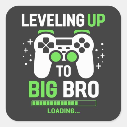 Leveling Up To Big Brother Gaming Square Sticker