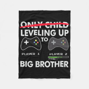 Leveling Up To Big Brother Shirt - Video Game Play Fleece Blanket