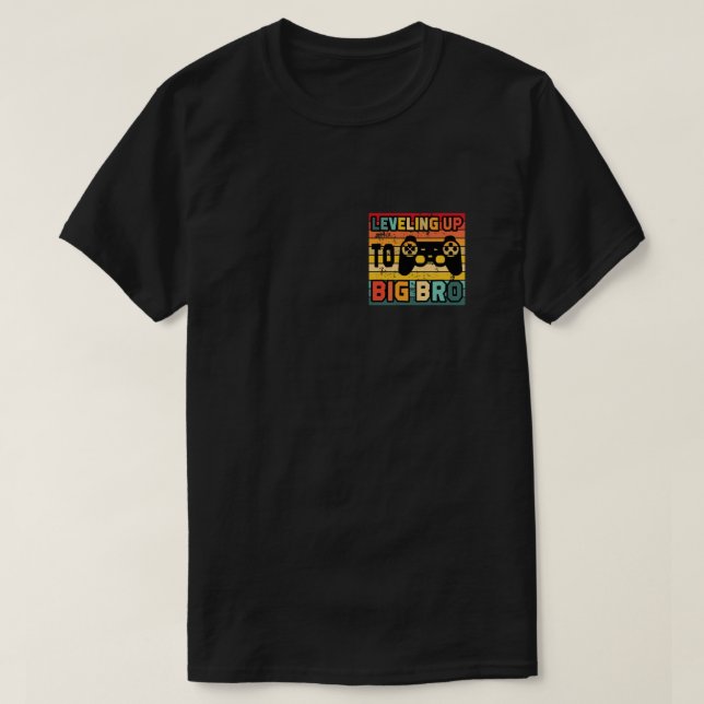 Leveling up to Big Brother T-Shirt (Design Front)