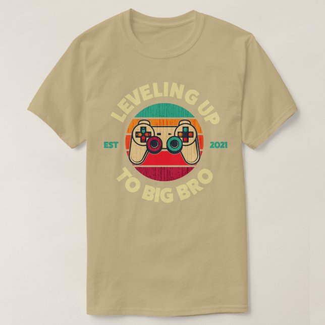 Leveling Up To Big Brother  T-Shirt (Design Front)