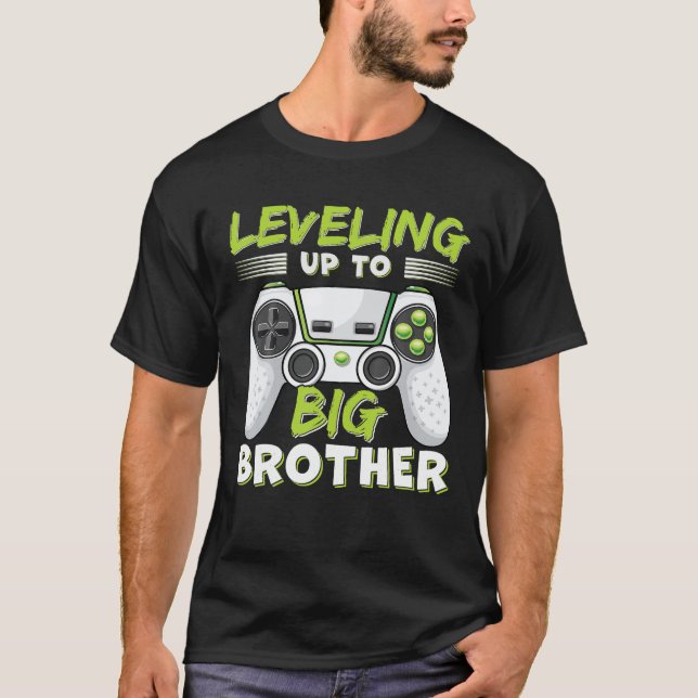 Leveling Up To Big Brother T-Shirt (Front)