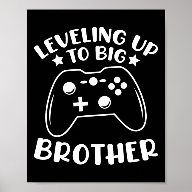 Leveling Up To Big Brother Video Game Controller G Poster (Front)