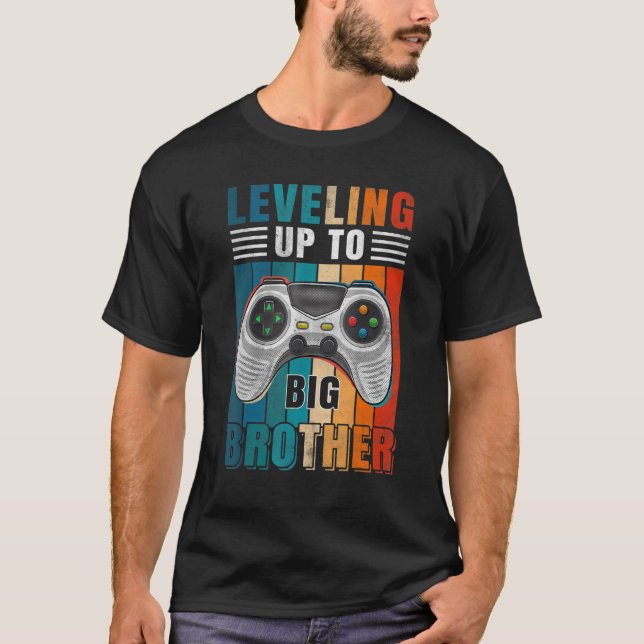Leveling up to Big Brother  Video Games Gaming T-Shirt (Front)