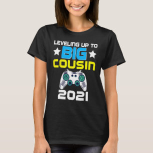 Leveling Up To Big Cousin 2021 Pregnancy Announcem T-Shirt