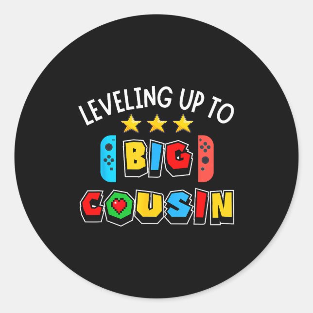 Leveling Up To Big Cousin Funny Gaming Video Game  Classic Round Sticker (Front)