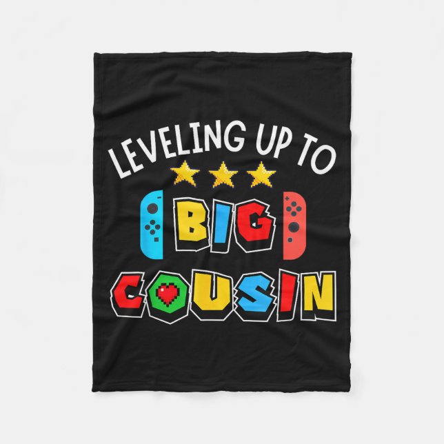 Leveling Up To Big Cousin Funny Gaming Video Game  Fleece Blanket (Front)
