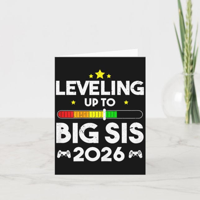 Leveling Up To Big Sis Est 2026 New Big Sister 202 Card (Front)