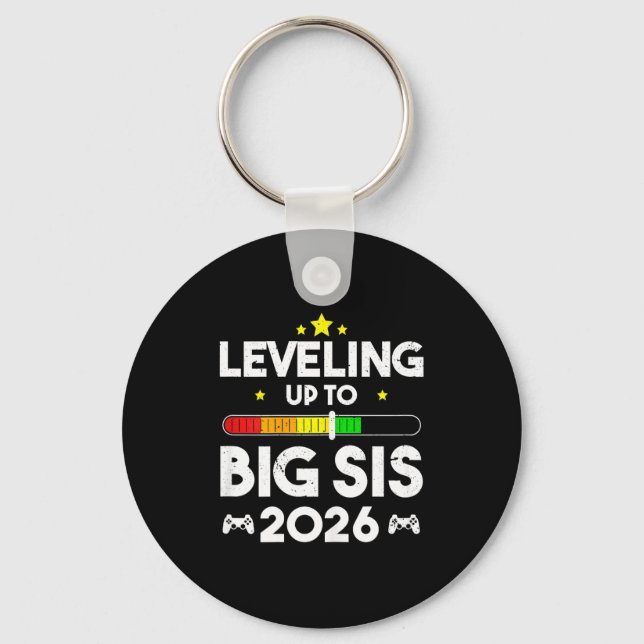 Leveling Up To Big Sis Est 2026 New Big Sister 202 Keychain (Front)
