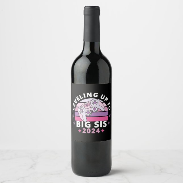  Leveling Up To Big Sister 2024 Girls Wine Label (Front)