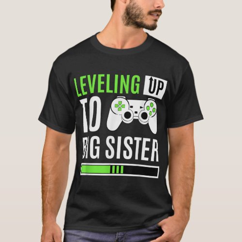 Leveling Up To Big Sister Gaming Baby Gender Annou T_Shirt