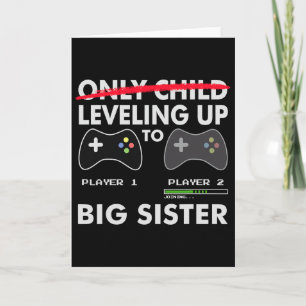 Leveling Up To Big Sister Shirt - Video Game Playe Card