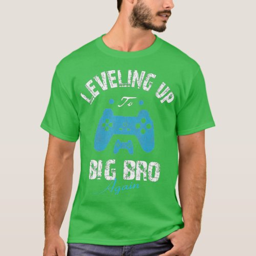 Leveling up to Brother Again 2019  Promoted o Big  T_Shirt