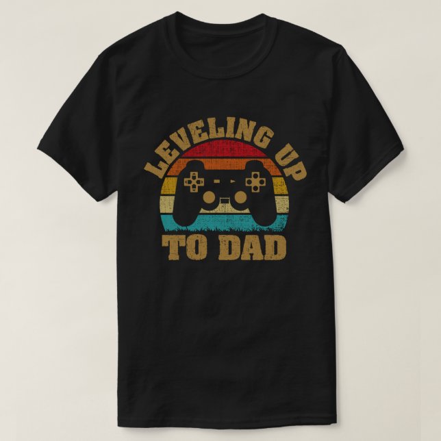 Leveling Up To Daddy Gamer Pregnancy Announcement T-Shirt (Design Front)