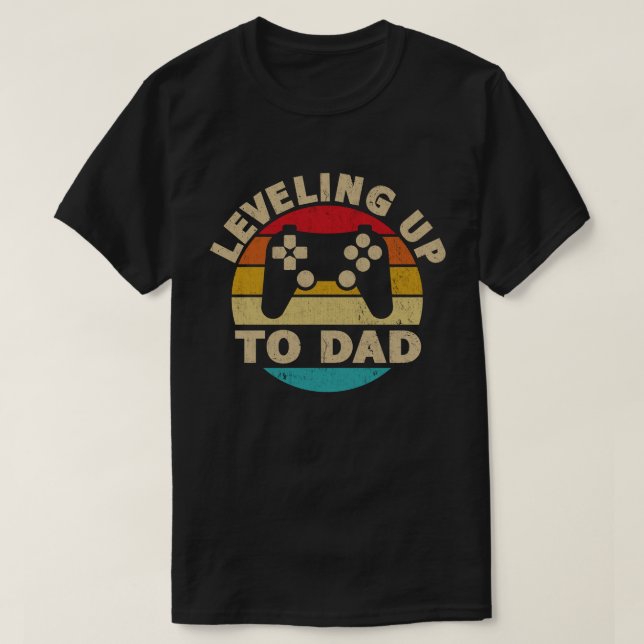 Leveling Up To Daddy Gamer Pregnancy Announcement T-Shirt (Design Front)