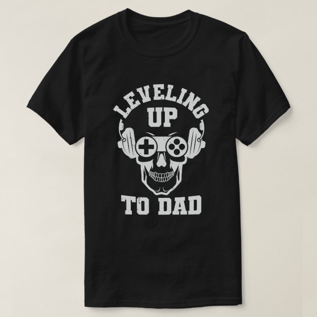 Leveling Up To Daddy Gamer Pregnancy Announcement T-Shirt (Design Front)