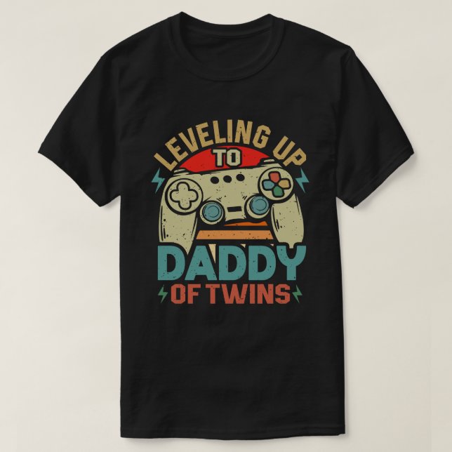Leveling Up To Daddy Of Twins Gaming Gamer Dad T-Shirt (Design Front)