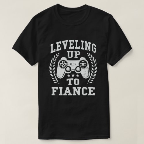 Leveling Up To Fiance Newly Engaged Couple Video T_Shirt