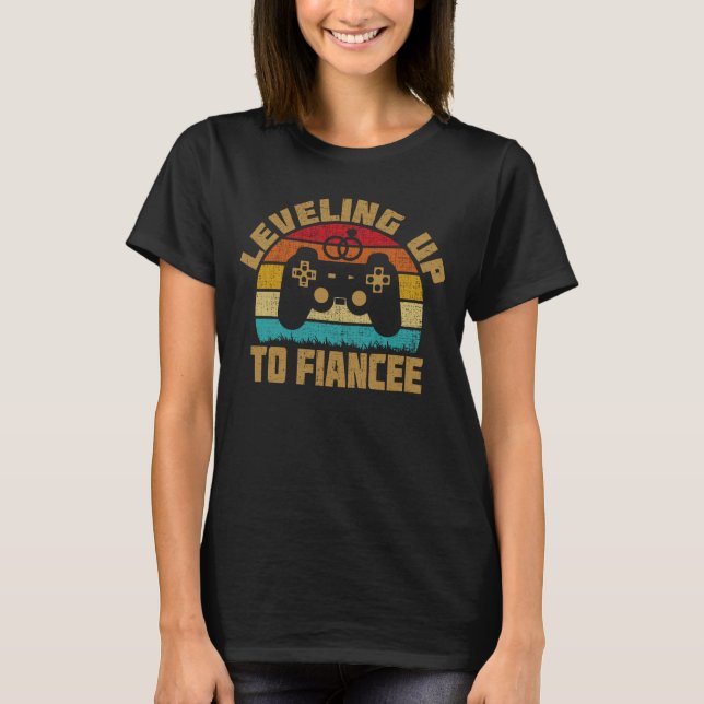 Leveling Up To Fiancee Newly Engaged Couple Video T-Shirt (Front)