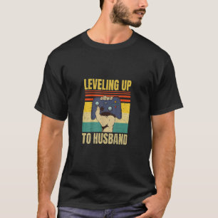 Leveling Up To Husban Husband Video Gamer Gaming T-Shirt