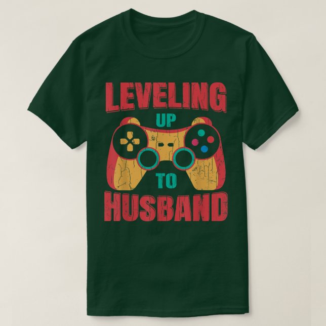 Leveling Up To Husband Funny Groom Wedding Married T-Shirt (Design Front)