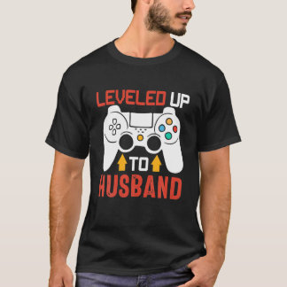 Leveling Up To Husband Funny Video Game Lovers T-Shirt