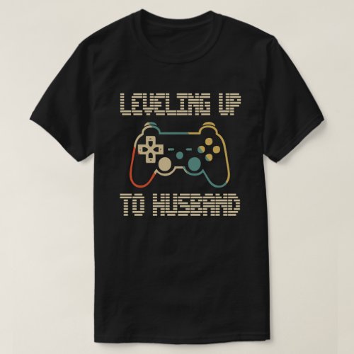 Leveling Up To Husband Gamer Newlywed Groom Gift T_Shirt