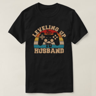 Leveling Up To Husband Gamer Newlywed Groom Gift T-Shirt