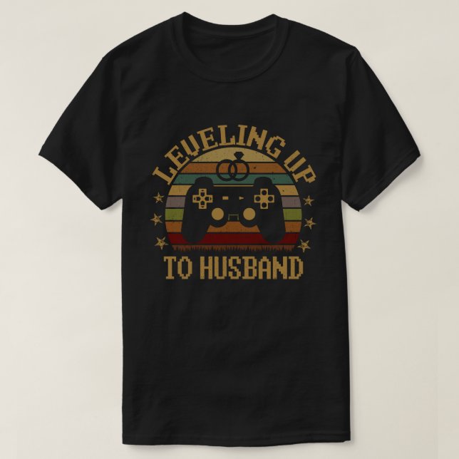 Leveling Up To Husband Groom Video Game T-Shirt (Design Front)