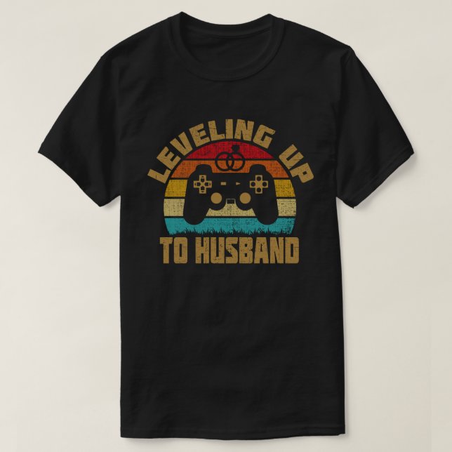 Leveling Up To Husband Groom Video Game T-Shirt (Design Front)