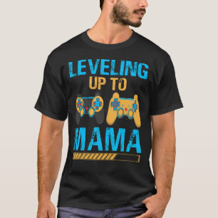 Leveling Up To MAMA Gamer Video Game T-Shirt