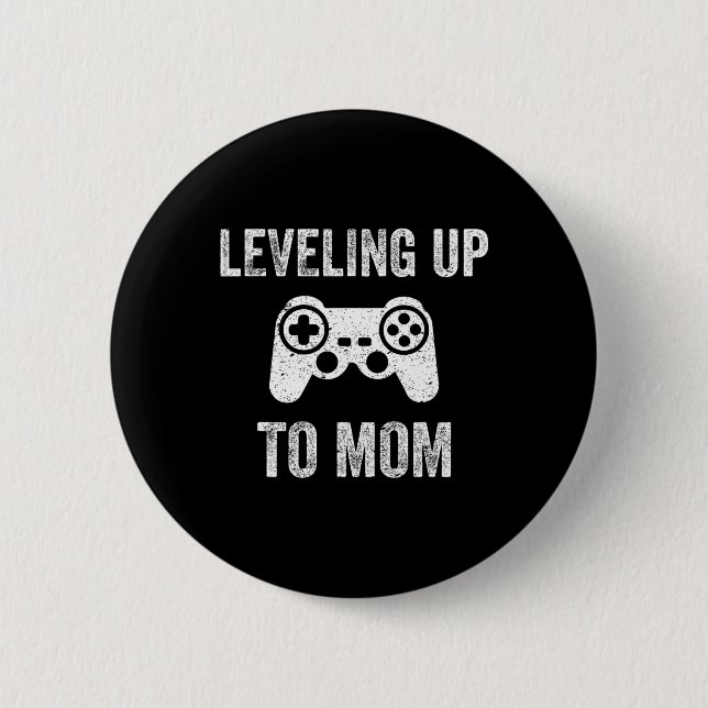 Leveling Up To Mom Shirt For Expecting Mother  Button (Front)