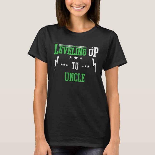 Leveling Up To Uncle  For Becoming Uncle T-Shirt (Front)