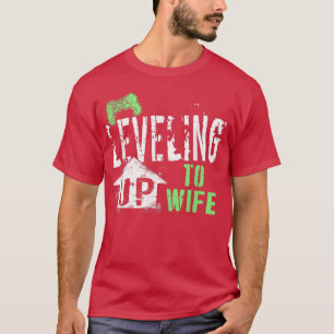 Leveling Up To Wife 2022 Funny Video Game Gaming G T-Shirt