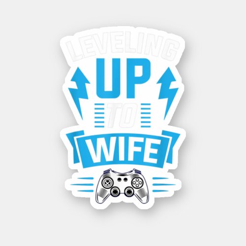 Leveling Up To Wife Funny Cool Gamer Wedding Annou Sticker
