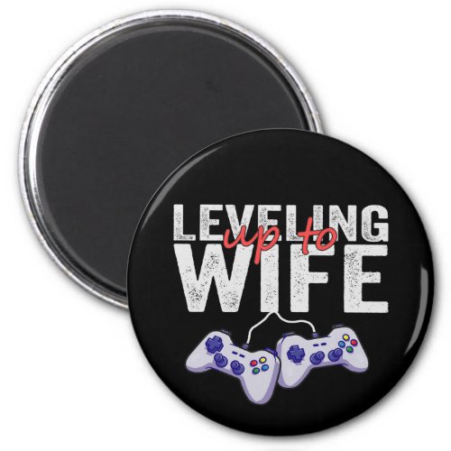 Leveling Up To Wife Funny Valentine Gaming Gift Magnet