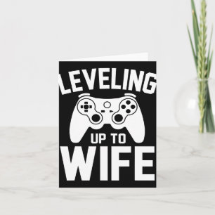 Leveling Up To Wife Newly Married Gamer Funny Game Card