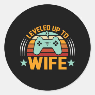 Leveling Up To Wife Newly Married Gamer Funny Game Classic Round Sticker