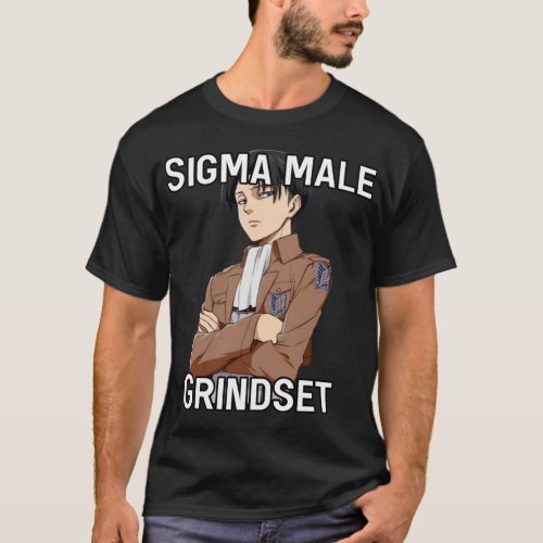 Levi Ackerman Sigma Male Grindset 3   T_Shirt