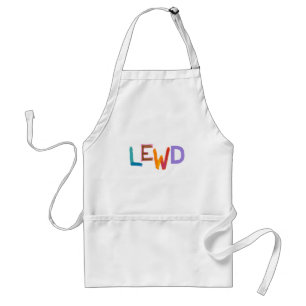 Lewd fun silly risque crude naughty word art adult apron