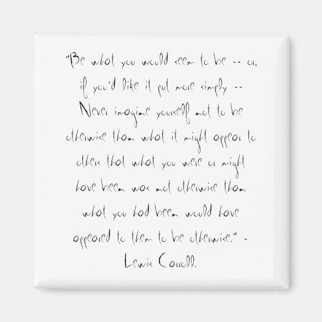Lewis Carroll quote Magnet (Front)