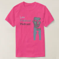 Lex Fridman Podcast The Man Shirt