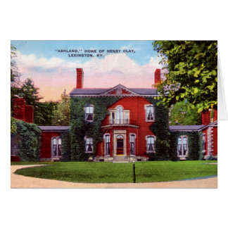 Lexington, Kentucky Ashland, Home of Henry Clay Cards