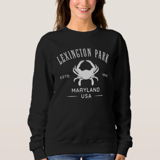 Lexington Park in Southern Maryland Est 1943 Sweatshirt