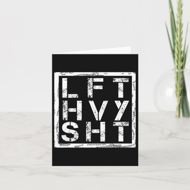 Lft Hvy Sht - Lift Heavy Shi... -  Card (Front)