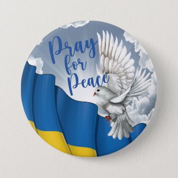 Lg. Pray For Peace For Ukraine Button by sharonrhea at Zazzle