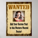 Custom Wanted Poster Old-Time Photo Posters | Zazzle